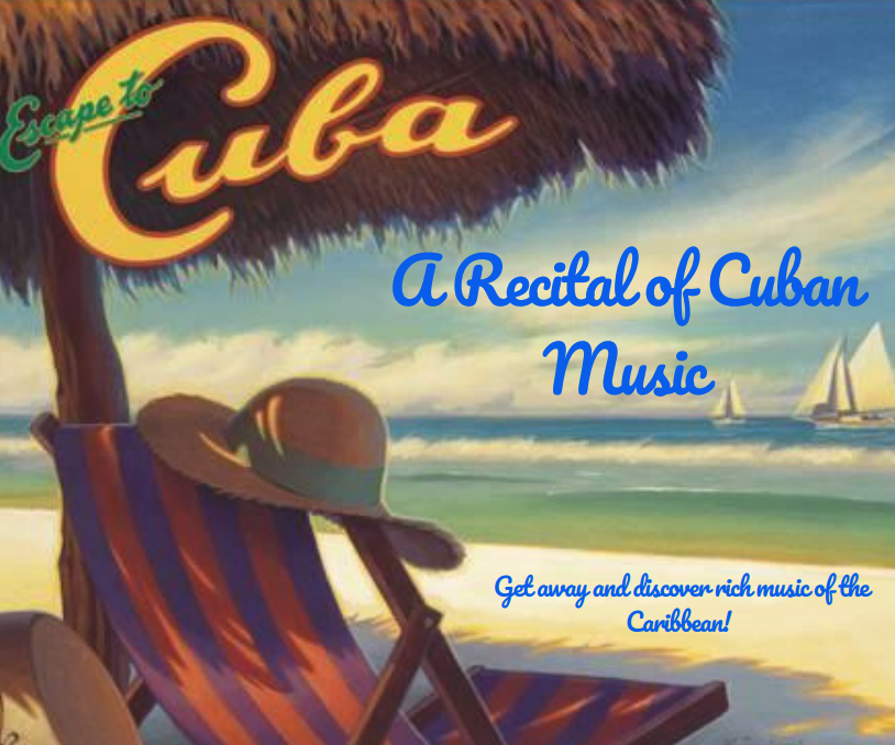 Escape to Cuba: A Recital of Cuban Music