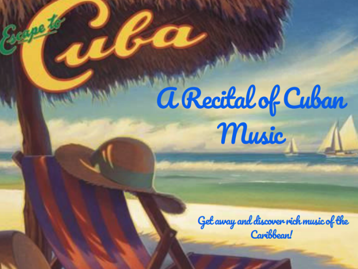 Escape to Cuba: A Recital of Cuban Music
