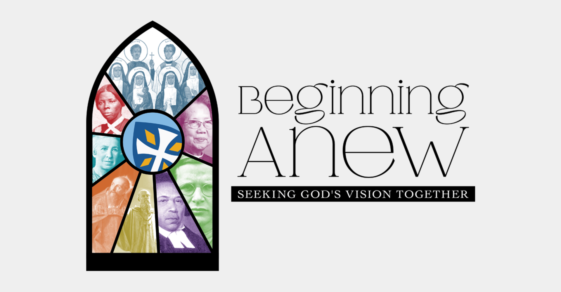 Beginning Anew: Seeking God's Vision Together