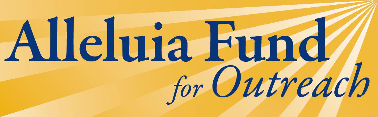 Alleluia Fund for Outreach