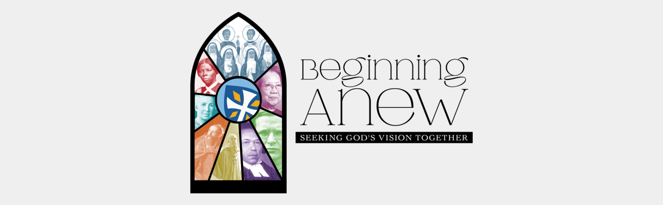 149th Convention: Beginning Anew Seeking God's Vision Together