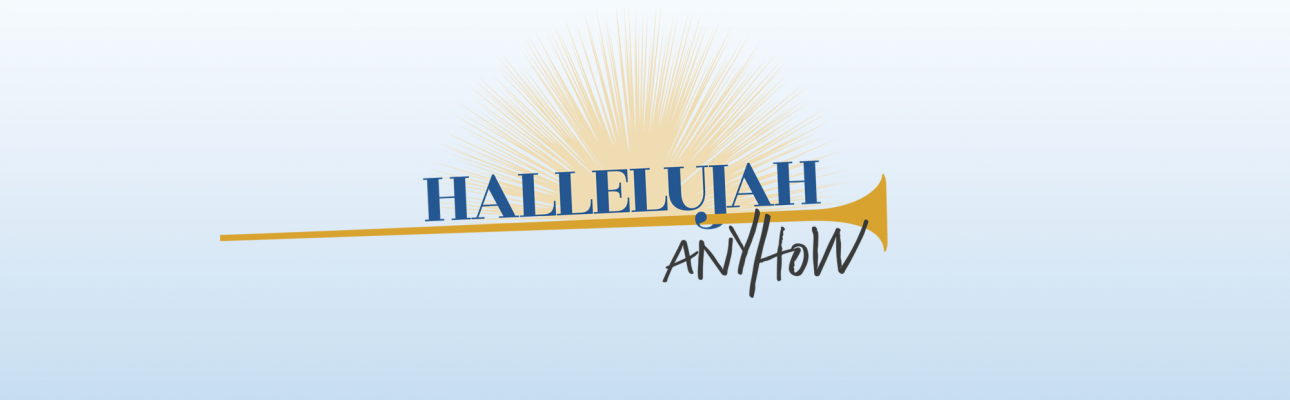 Hallelujah Anyhow: The 148th Diocesan Convention
