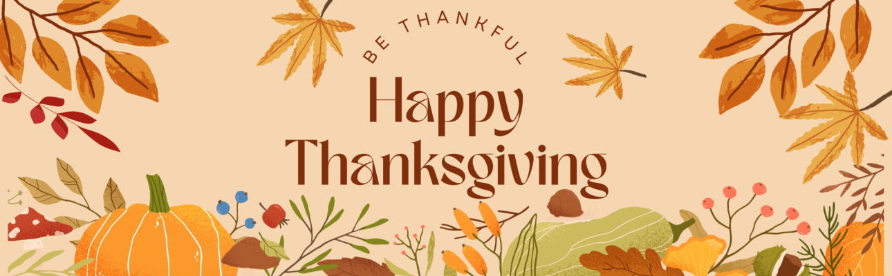 Be thankful - Happy Thanksgiving