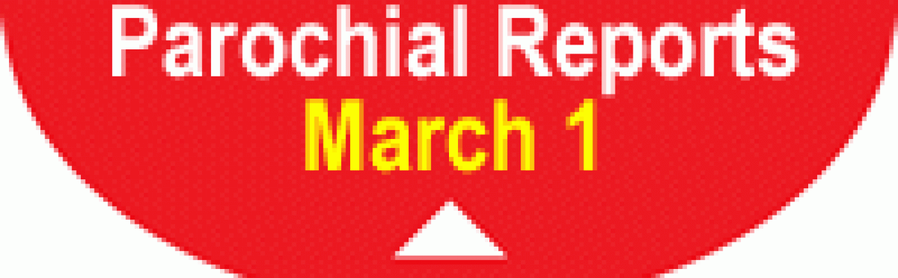 Deadline: Parochial Reports March 1
