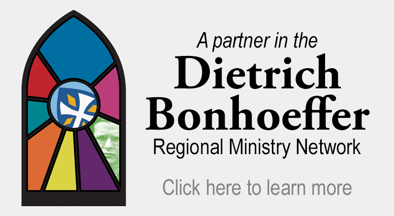 A partner in the Dietrich Bonhoeffer Regional Ministry Network