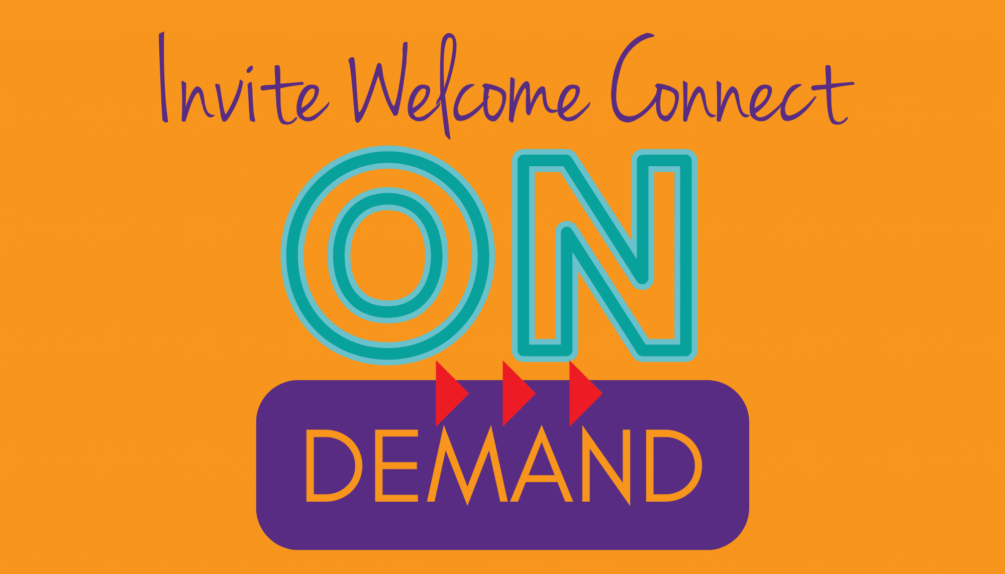Invite Welcome Connect On Demand